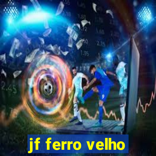 jf ferro velho